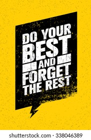 Do Your Best And Forget The Rest. Inspiring Sport And Fitness Creative Motivation Quote. Vector Typography Banner Design Concept 