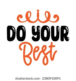 Do Your Best Inspirational Design