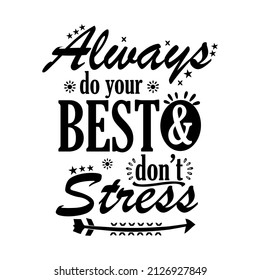 Do your best lettering quote concept. Inspirational poster in retro style.