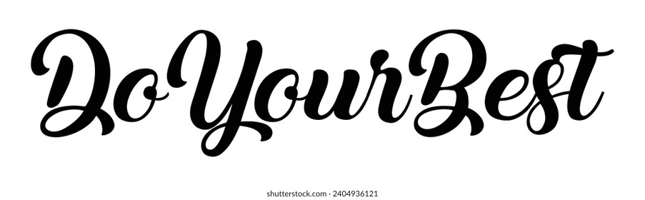 do your best text on white background.