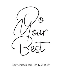 do your best text on white background.