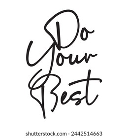 do your best text on white background.