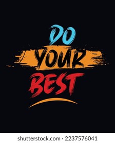Do your best typography t shirt design