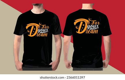 'Do For Your Dream' Express yourself with our Typography T-shirt. Bold, inspiring text designs for a statement look that speaks your mind. Wear your words!