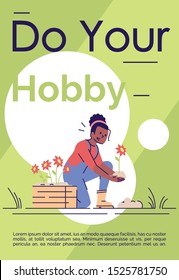 Do your hobby brochure template. Flyer, booklet, leaflet concept with flat illustrations. Vector page cartoon layout for magazine. Woman planting flower. Motivational poster with text space