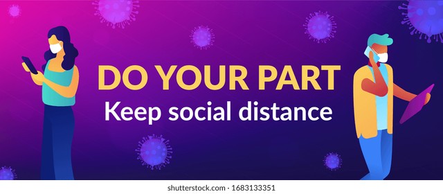 Do your part slogan, appeal. Keep social distance and self isolation during covid-2019 pandemic. Global qarantine, personal health protection measures community responsibility. Vector illustration.