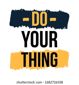 Do Your Thing Images Stock Photos Vectors Shutterstock