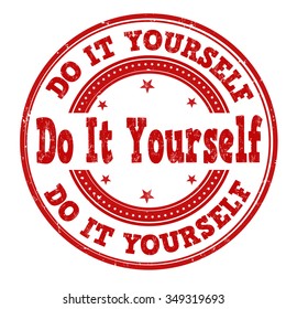 Do it yourself grunge rubber stamp on white background, vector illustration