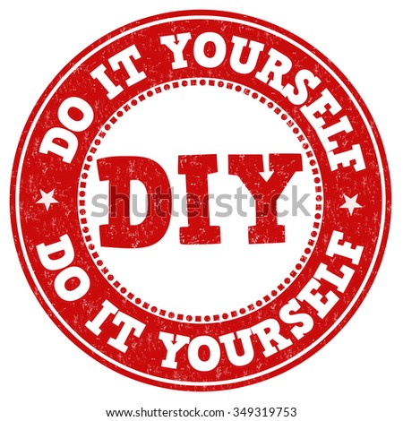 Do it yourself grunge rubber stamp on white background, vector illustration