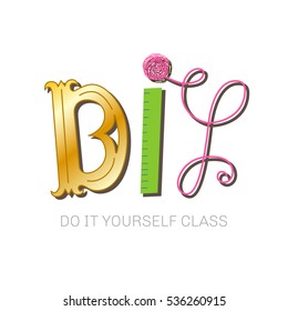 Do It Yourself hand lettered concept logo for course or master class. DIY colorful header. Vector illustration for your graphic design.