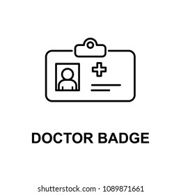doctor badge icon. Element of treatment with name for mobile concept and web apps. Thin line doctor badge icon can be used for web and mobile. Premium icon on white background