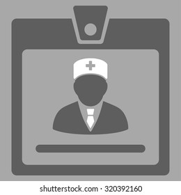 Doctor Badge vector icon. Style is bicolor flat symbol, dark gray and white colors, rounded angles, silver background.