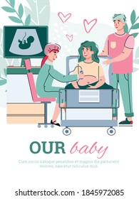 Doctor check up health of mother and fetus during pregnancy. Happy married couple expecting a baby is examined for ultrasound embryo in medical clinic. Vector poster with lettering