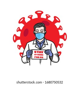 Doctor of corona virus say to you to stay at home, self isolation fight corona virus vector design illustration