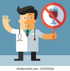doctor with a forbidden alcohol sign. Flat vector illustration