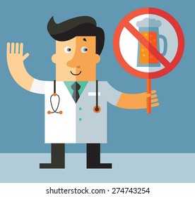 doctor with a forbidden alcohol sign. Flat vector illustration