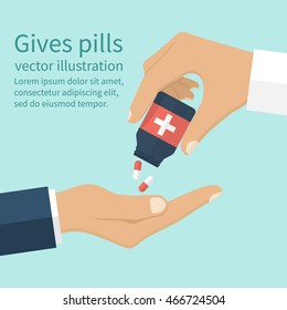 Doctor giving pills patient. Vector illustration flat style design. Holding bottle with medications in hands. Healthcare concept. Take painkillers drugs.