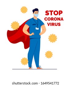 Doctor Hero in a Mask and a Red Cloak Stands on the Protection Against Viruses. The Inscription Stop Caronavirus. Vector Flat Cartoon Illustration.