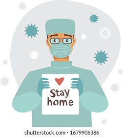 Doctor holding STAY HOME sign. Begging People To Stay At Home with hashtag #StayHome to Fight Coronavirus. Anti nCoV Covid-19 Virus Flat Vector Illustration