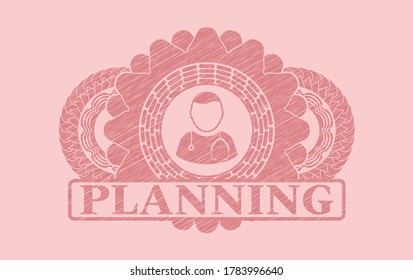 Doctor icon and Planning text Pink stroke realistic badge. Rose color classic background. Intense illustration. 