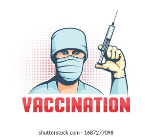 Doctor in mask with syringe in hand - retro vaccination poster. Vector illustration.