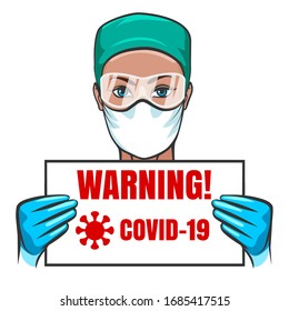 Doctor in medical cap, mask and glasses holds Warning sign with inscription COVID 19. Coronavirus pandemy concept. Vector illustration