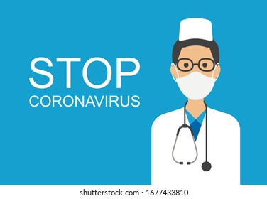 Doctor with a medical mask or respirator on his face. 2019 nCoV or stop Coronavirus concept banner. Virus wuhan from China. Prevention dangerous virus vector illustration.