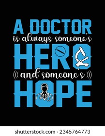 Doctor or Medical Student Motivational Quote, Doctor T Shirt Design