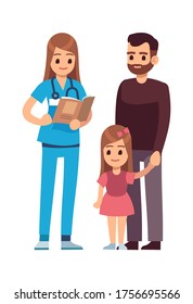 Doctor and patients. Female doctor pediatrician with stethoscope and patient child girl and her father standing. Hospital, clinic medicine consult healthcare concept