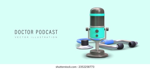 Doctor podcast. Audio recording of medical topics. Realistic microphone, stethoscope. Concept for author program, audio show. Advertising layout for web design