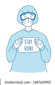 Doctor in a protective medical uniform, a mask, gloves and glasses, holds a piece of paper Stay home asks to quarantine to prevent the spread of the virus epidemic. Vector illustration thin line style