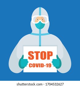 doctor in protective uniform with a poster. the inscription stop covid-19. the flat pattern. stock vector illustration. EPS 10.