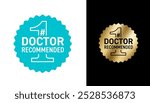 Doctor recommended, product number one - label for skincare or pharmacy products. Seal shape and monochrome, great for embossing