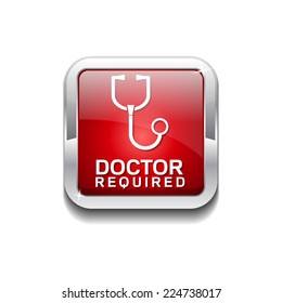 Doctor Required Red Vector Icon Button