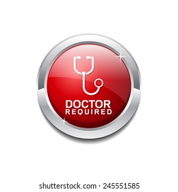 Doctor Required Red Vector Icon Button
