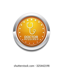 Doctor Required Yellow Vector Icon Button