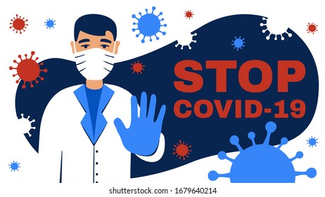 Doctor trying to stop coronavirus (COVID-19). Man wearing medical face mask. Flat, modern vector illustration.
