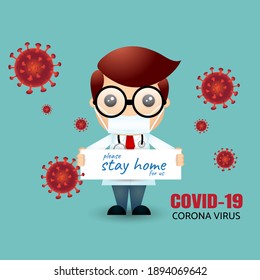 Doctor wearing face mask and hold board "please stay home for us" quarantine campaign to prevent spread of COVID-19