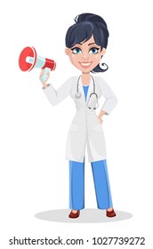 Doctor woman, professional medical staff. Beautiful cartoon character medic holding loudspeaker. Vector illustration