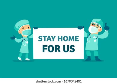 Doctors with medical mask and protection suit holding message board asking people to "stay home for us". COVID-19 outbreak medical staff announcement.