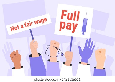 Doctors and nurses hands with placards vector illustration. Medical specialists protesting against not fair wages. Medicine, strike, demonstration, labor concept