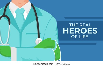 doctors the real heroes of life. thank you for all doctors and nurse for dedication, effort, moments and strength against viruses. save the patient. coronavirus, covid-19, vector illustration