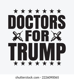 Doctors for Trump funny t-shirt design