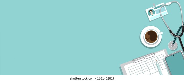 Doctor`s workplace table top view horizontal layout with place for text. Light blue medical minimal clean flat lay desk with stethoscope, cup of coffee, smartphone, badge, pencil, notes. Vector design