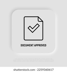 Document approved thin line icon: paper sheet with check mark. Modern vector illustration.