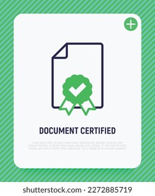 Icono de línea delgada certificado por el documento. Diploma, certificación, premio, verificado. Ilustración vectorial moderna.