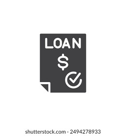 Document with a dollar sign and a checkmark vector icon. filled flat sign for mobile concept and web design. Loan Application glyph icon. Symbol, logo illustration. Vector graphics