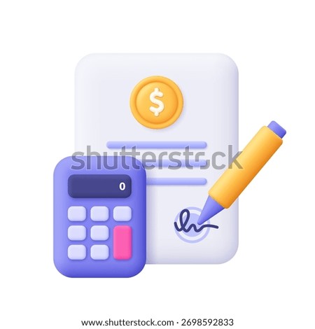 Document file with coin, calculator, pen and signature. Business report or contract sheet. Project development, business, finance and loan concept. 3d vector icon. Cartoon minimal style.