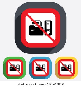 Document folder sign. Accounting binder symbol. Bookkeeping management. Red square prohibition sign. Stop flat symbol. Vector
