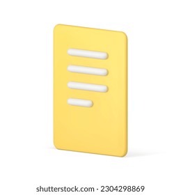 Document page with text yellow paper sheet agreement contract isometric 3d icon realistic vector illustration. Documentation important information message business form file deal communication